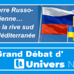 La Guerre Russo-Ukrainienne-Vue de la rive sud de la Méditerranée- Le Grand Débat d’Univers News-03