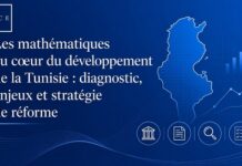 Les mathématiques au cœur du développement de la Tunisie : l’IACE dévoile une étude inédite et une stratégie de réforme en cinq piliers.